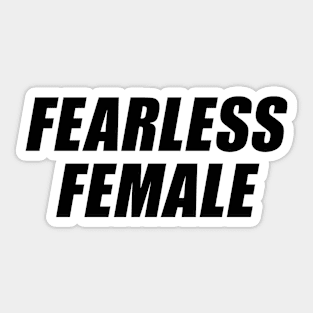 FEARLESS FEMALE Sticker